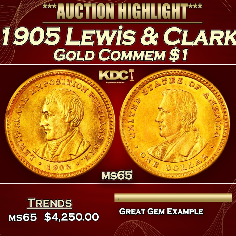 1905 Lewis & Clark Gold Commem Dollar 1 ms65 SEGS: 1905 Lewis & Clark Gold Commem Dollar 1 ms65 SEGS. Heads You win, Heads You Lose! This is THE ONLY Two Headed Coin in US History! The Obverse depicts the Head of Lewis and the Reverse the Head of Clar