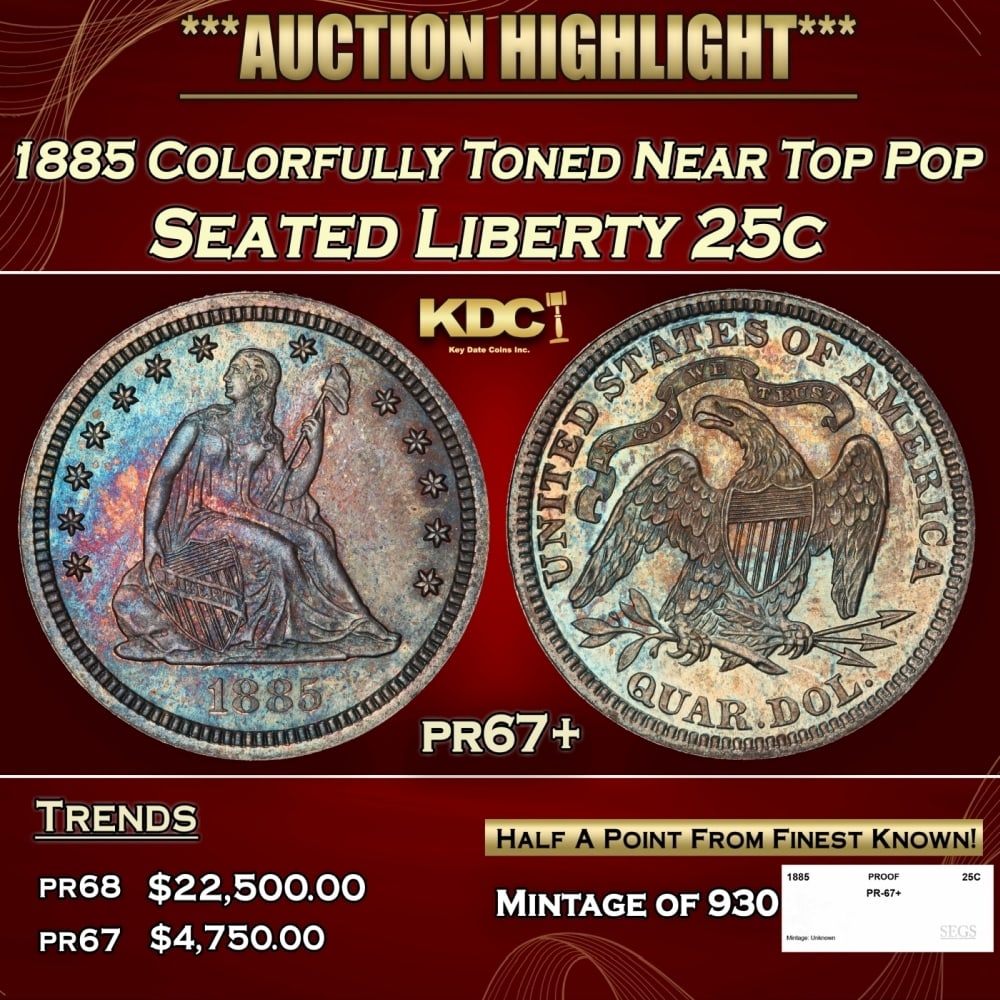 1885 Proof Seated Liberty Quarter Colorfully Toned Near Top Pop 25c pr67+ SEGS (1 of 5)