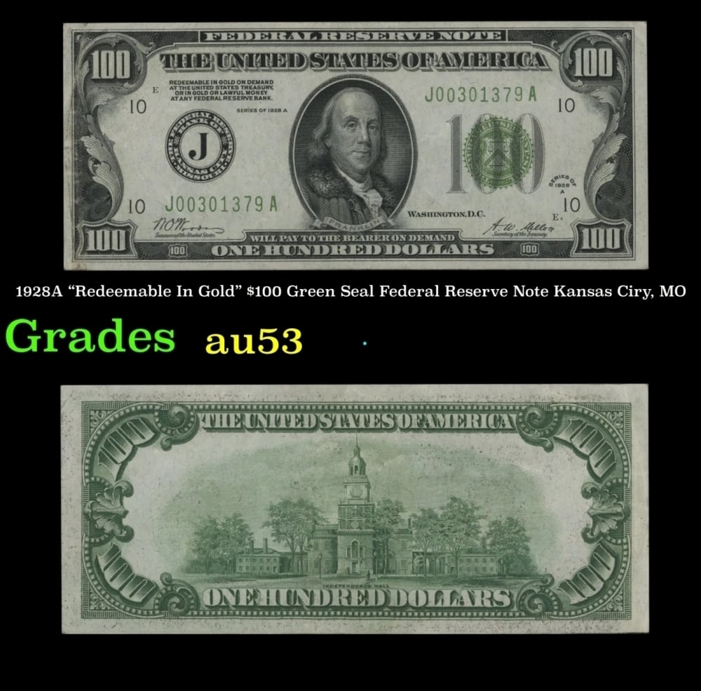 1928A $100 Green Seal Federal Reserve Note Kansas Ciry, MO Grades Select AU: 1928A Kansas Ciry, MO $100 Green Seal Federal Reserve Note Grades Select AU.