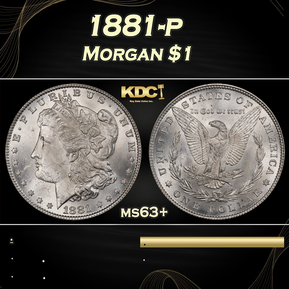 1881-p Morgan Dollar $1 Grades ms63+ (1 of 3)