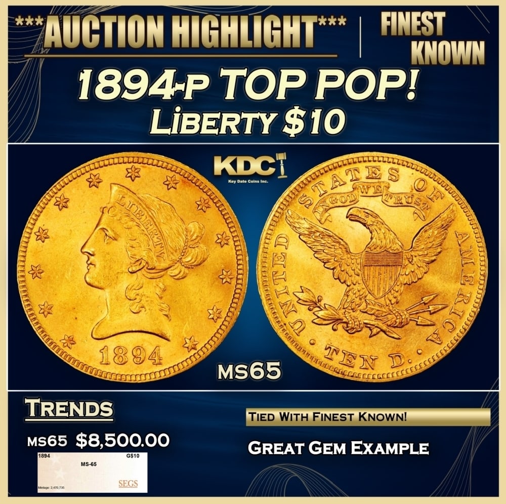 1894-p Gold Liberty Eagle TOP POP! $10 ms65 SEGS: 1894-p TOP POP! Gold Liberty Eagle $10 ms65 SEGS. 0