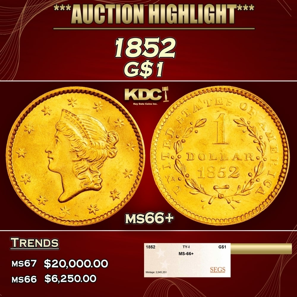 1852 Gold Dollar $1 ms66+ SEGS: 1852 Gold Dollar $1 ms66+ SEGS. 0