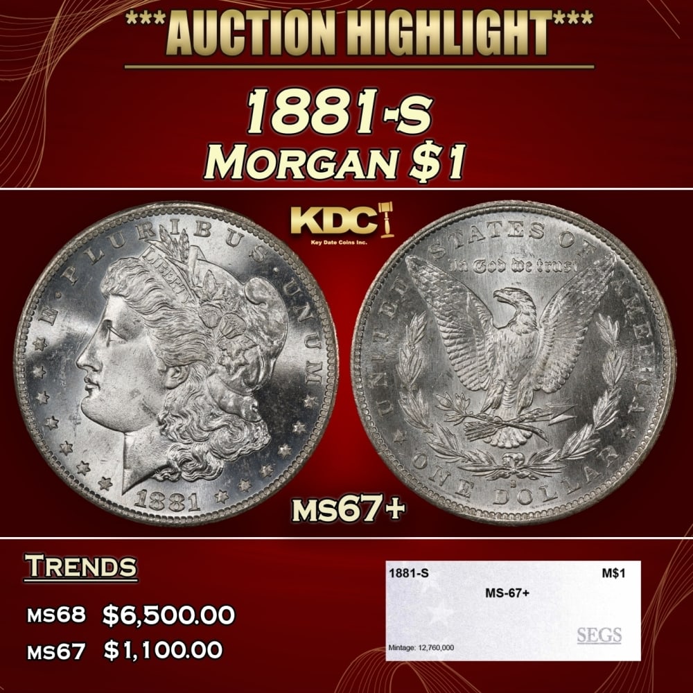 1881-s Morgan Dollar $1 ms67+ SEGS: 1881-s Morgan Dollar $1 ms67+ SEGS. 0