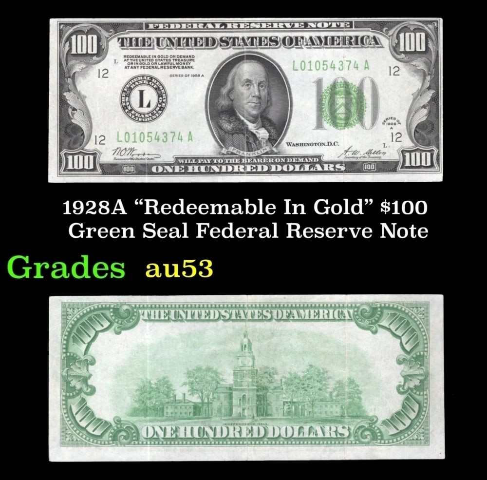 1928A $100 Green Seal Federal Reserve Note Grades Select AU: 1928A $100 Green Seal Federal Reserve Note Grades Select AU.