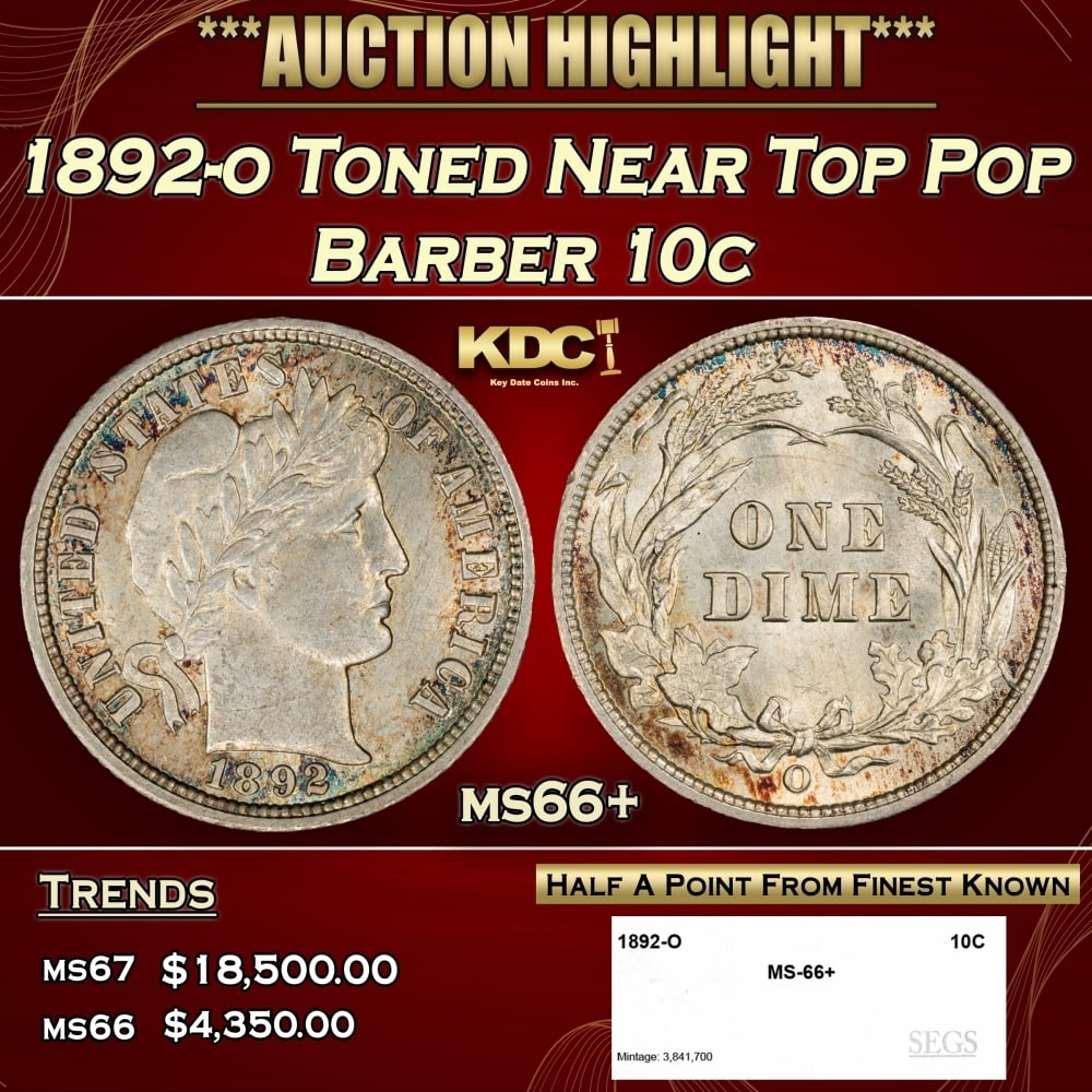 1892-o Barber Dime Toned Near Top Pop 10c ms66+ SEGS (1 of 4)