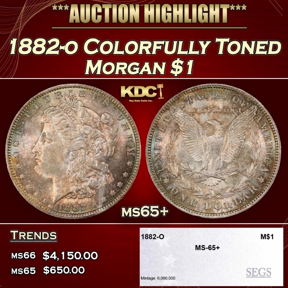 1882-o Morgan Dollar Colorfully Toned $1 ms65+ SEGS: 1882-o Colorfully Toned Morgan Dollar $1 ms65+ SEGS. 0