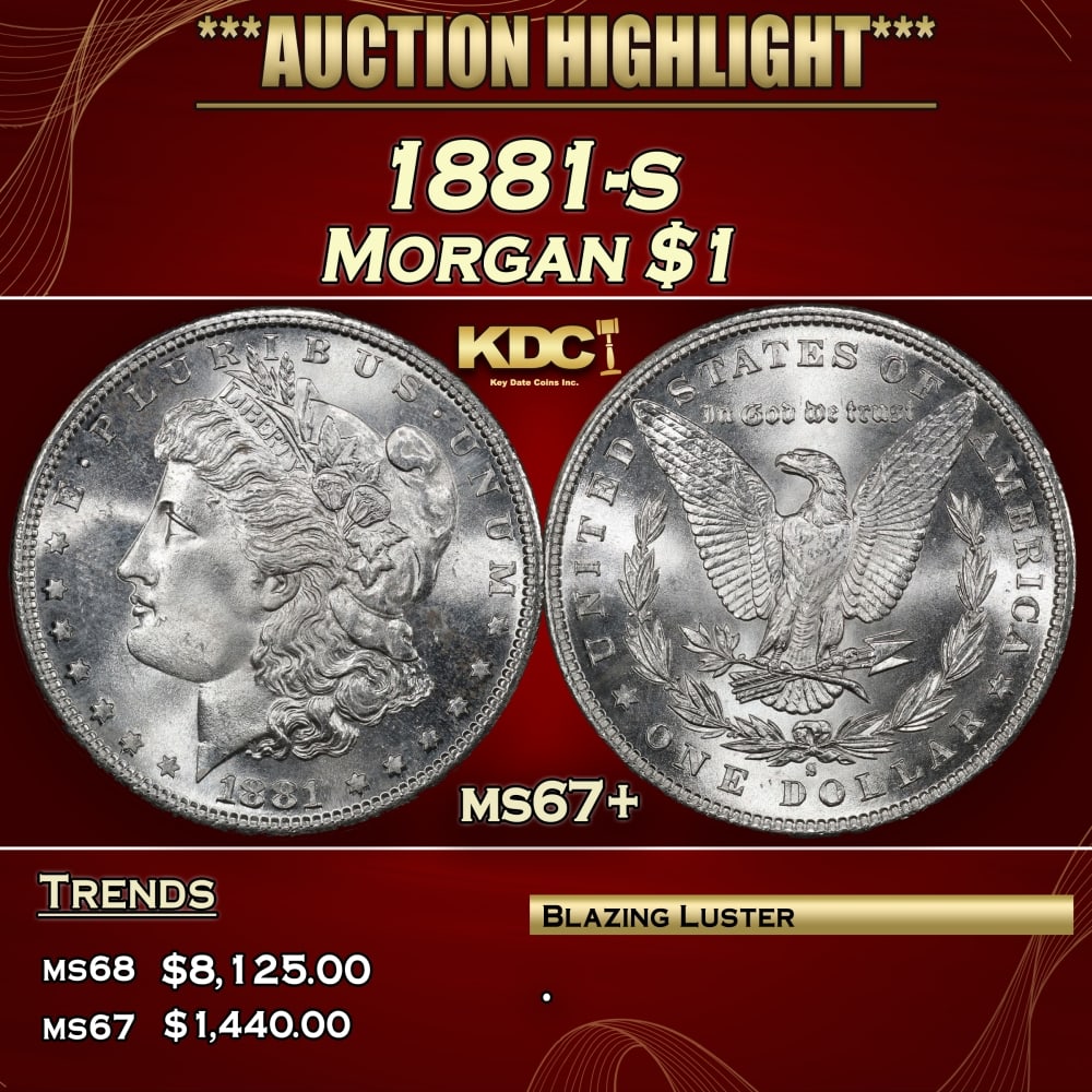 1881-s Morgan Dollar $1 ms67+ SEGS: 1881-s Morgan Dollar $1 ms67+ SEGS. 0