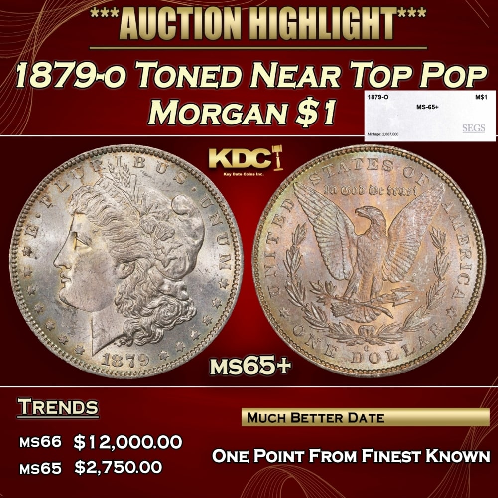 1879-o Morgan Dollar Toned Near Top Pop $1 ms65+ SEGS: 1879-o Toned Near Top Pop Morgan Dollar $1 ms65+ SEGS. 0