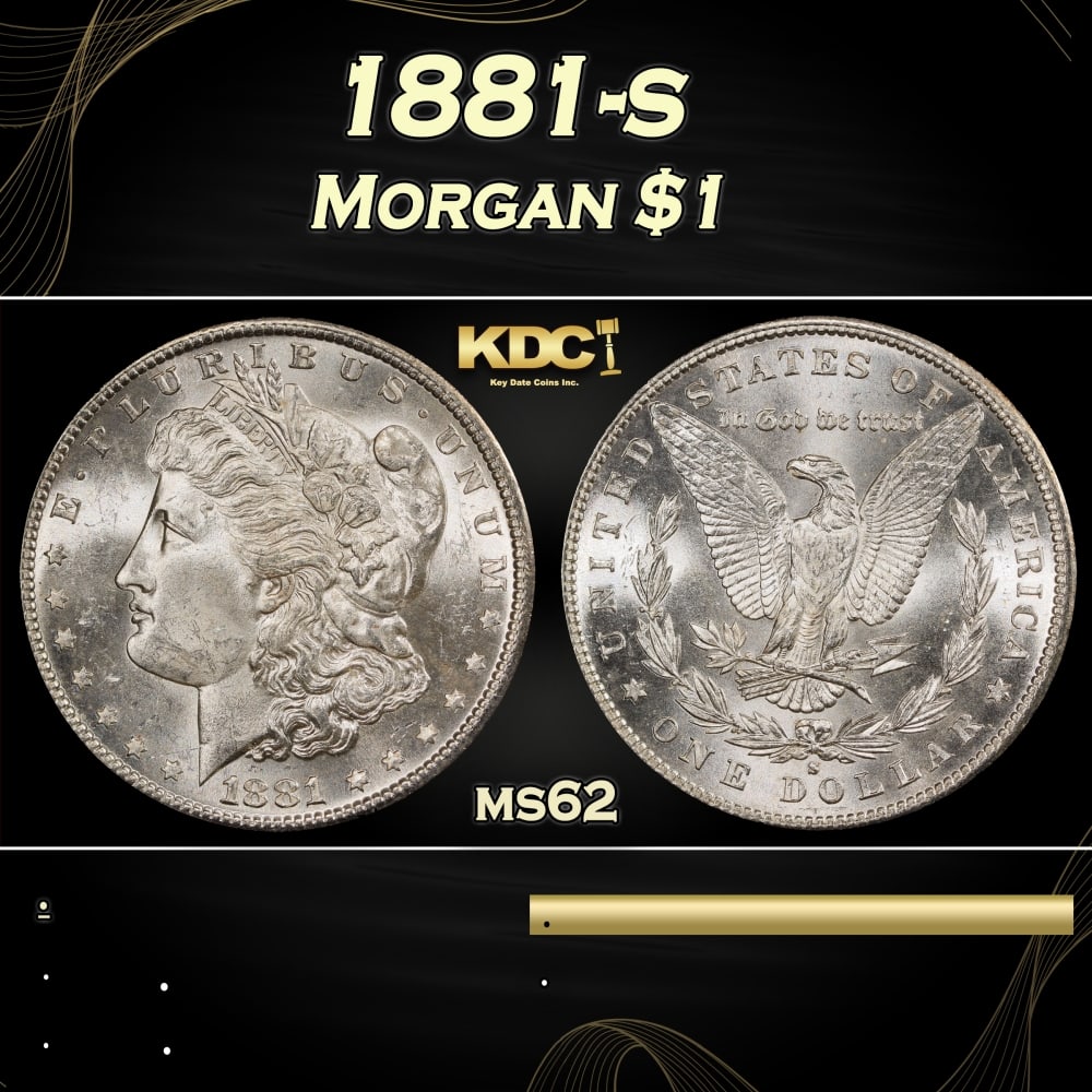 1881-s Morgan Dollar $1 Grades ms62: 1881-s Morgan Dollar $1 Grades ms62. 0