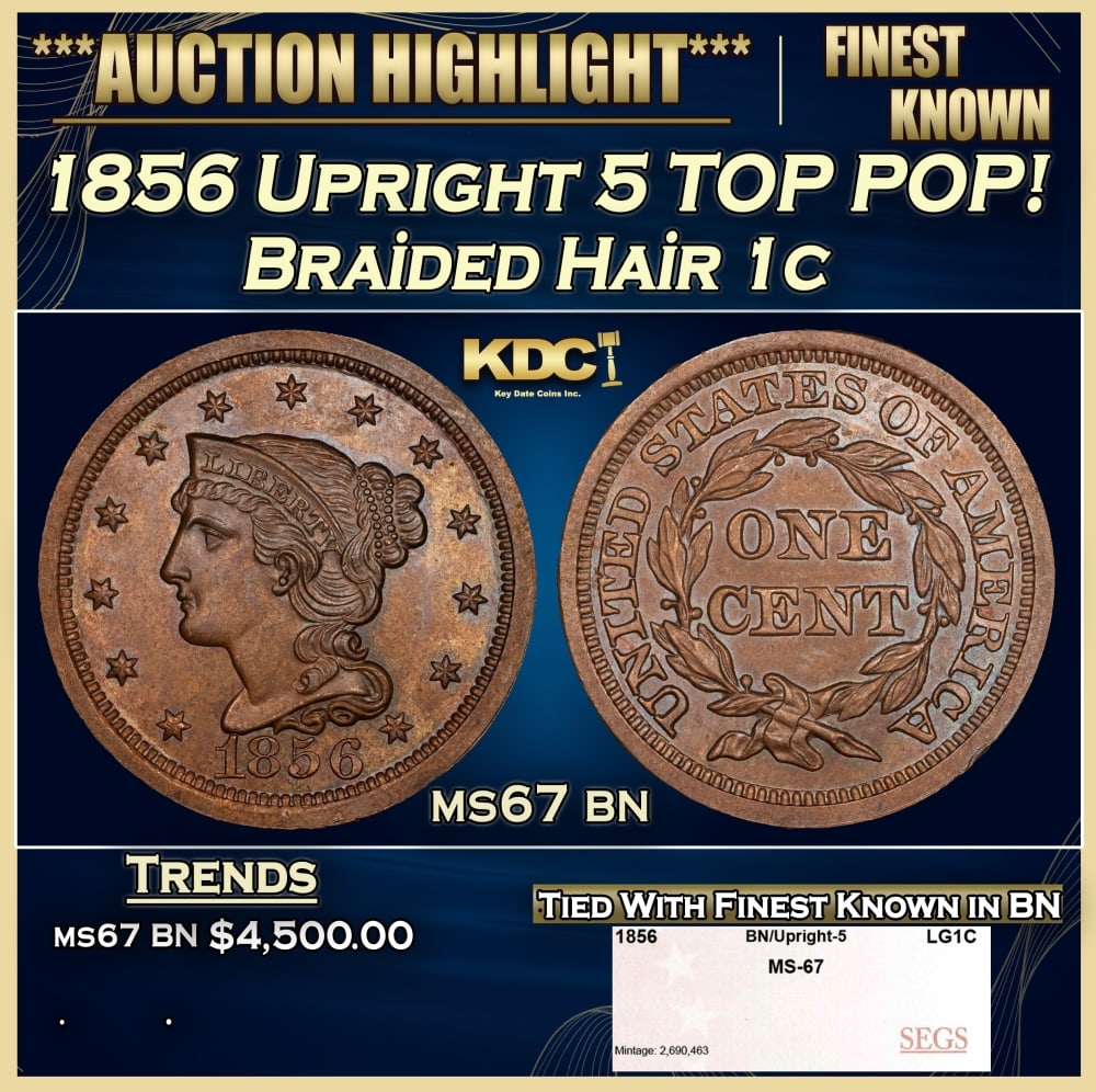 1856 Upright 5 Braided Hair Large Cent TOP POP! 1c ms67 bn SEGS (1 of 4)