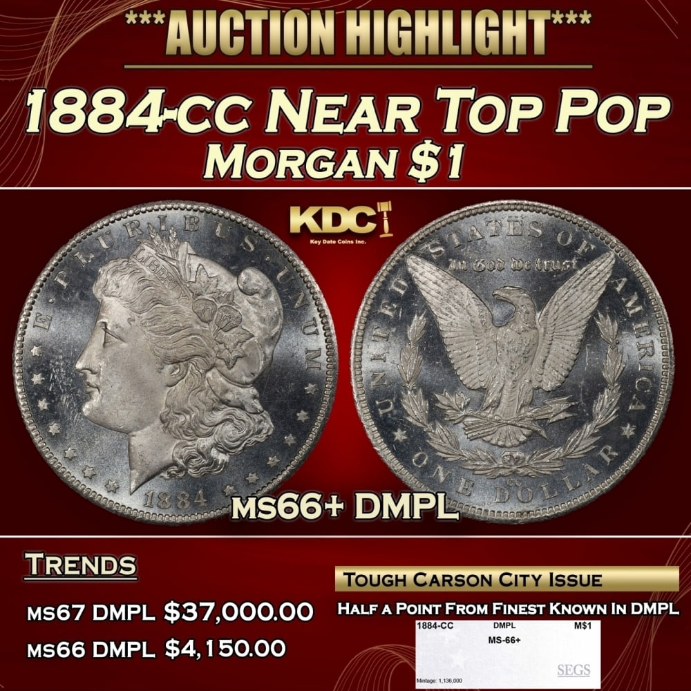 1884-cc Morgan Dollar Near Top Pop $1 ms66+ DMPL SEGS: 1884-cc Near Top Pop Morgan Dollar $1 ms66+ DMPL SEGS. 0