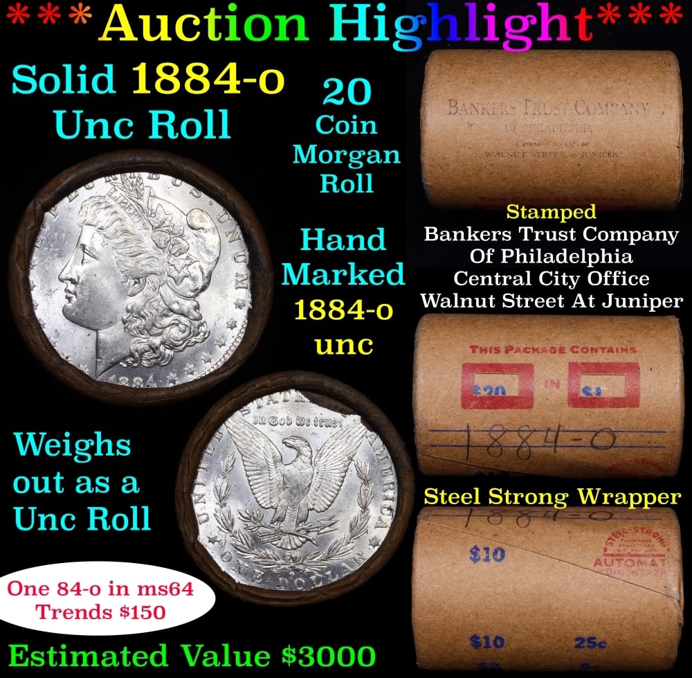 Full solid date 1884-o Uncirculated Morgan silver dollar roll, 20 coins: Full solid date 1884-o Uncirculated Morgan silver dollar roll, 20 coins. Full solid date 1884-o Uncirculated Morgan silver dollar roll, 20 coins. This roll is held in an old Steel strong wrapper, pate