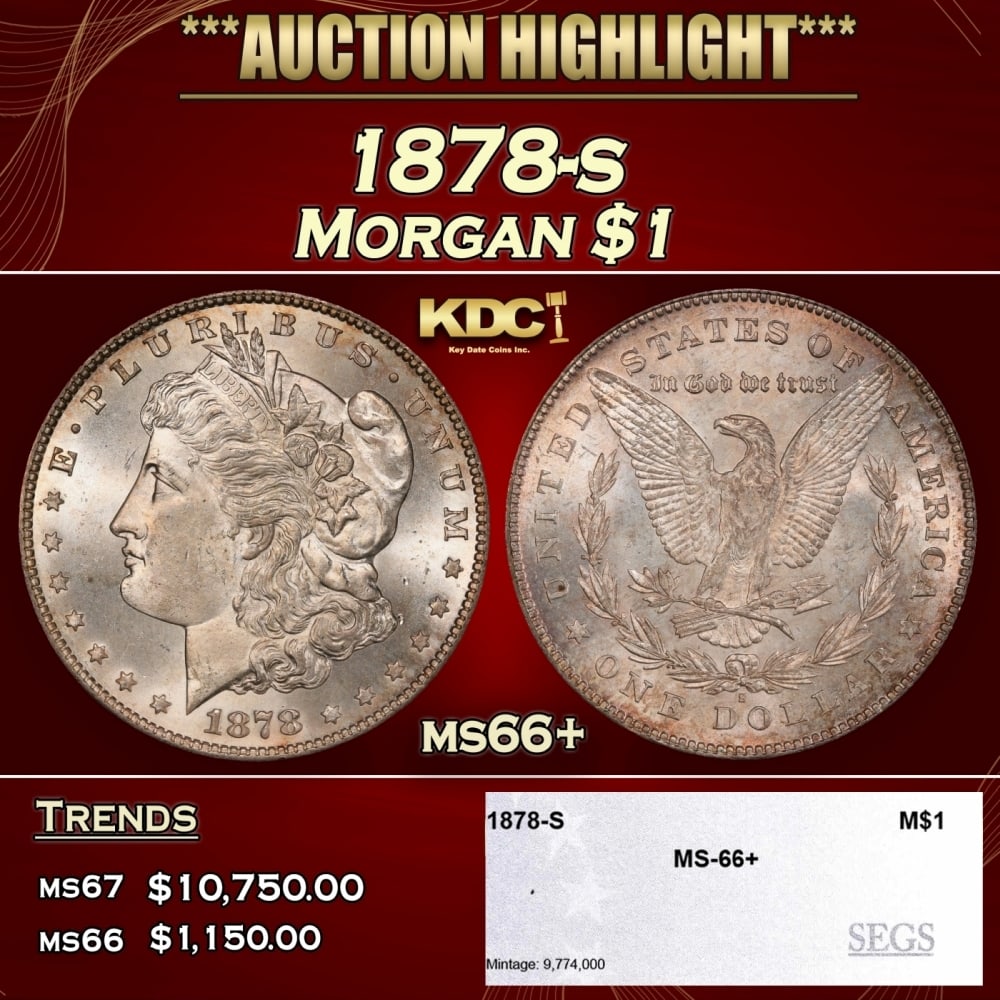 1878-s Morgan Dollar $1 ms66+ SEGS: 1878-s Morgan Dollar $1 ms66+ SEGS. Slightly better date. First year of issue. 0