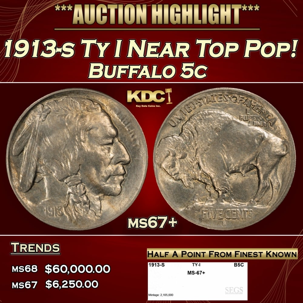 1913-s Ty I Buffalo Nickel Near Top Pop! 5c ms67+ SEGS: 1913-s Ty I Near Top Pop! Buffalo Nickel 5c ms67+ SEGS. 0
