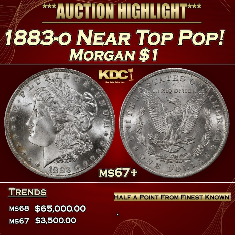 1883-o Morgan Dollar Near Top Pop! $1 ms67+ SEGS: 1883-o Near Top Pop! Morgan Dollar $1 ms67+ SEGS. 0
