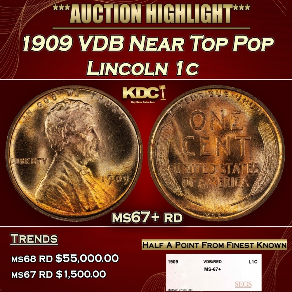 1909 VDB Lincoln Cent Near Top Pop 1c ms67+ rd SEGS: 1909 VDB Near Top Pop Lincoln Cent 1c ms67+ rd SEGS. Always sought after date. Always popular.