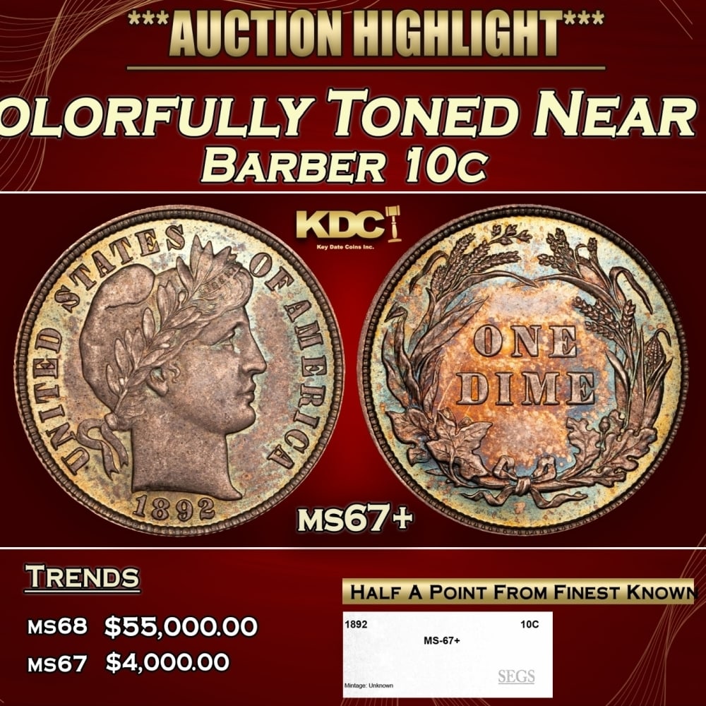 1892-p Barber Dime Colorfully Toned Near Top Pop 10c ms67+ SEGS: 1892-p Colorfully Toned Near Top Pop Barber Dime 10c ms67+ SEGS. First year of issue.