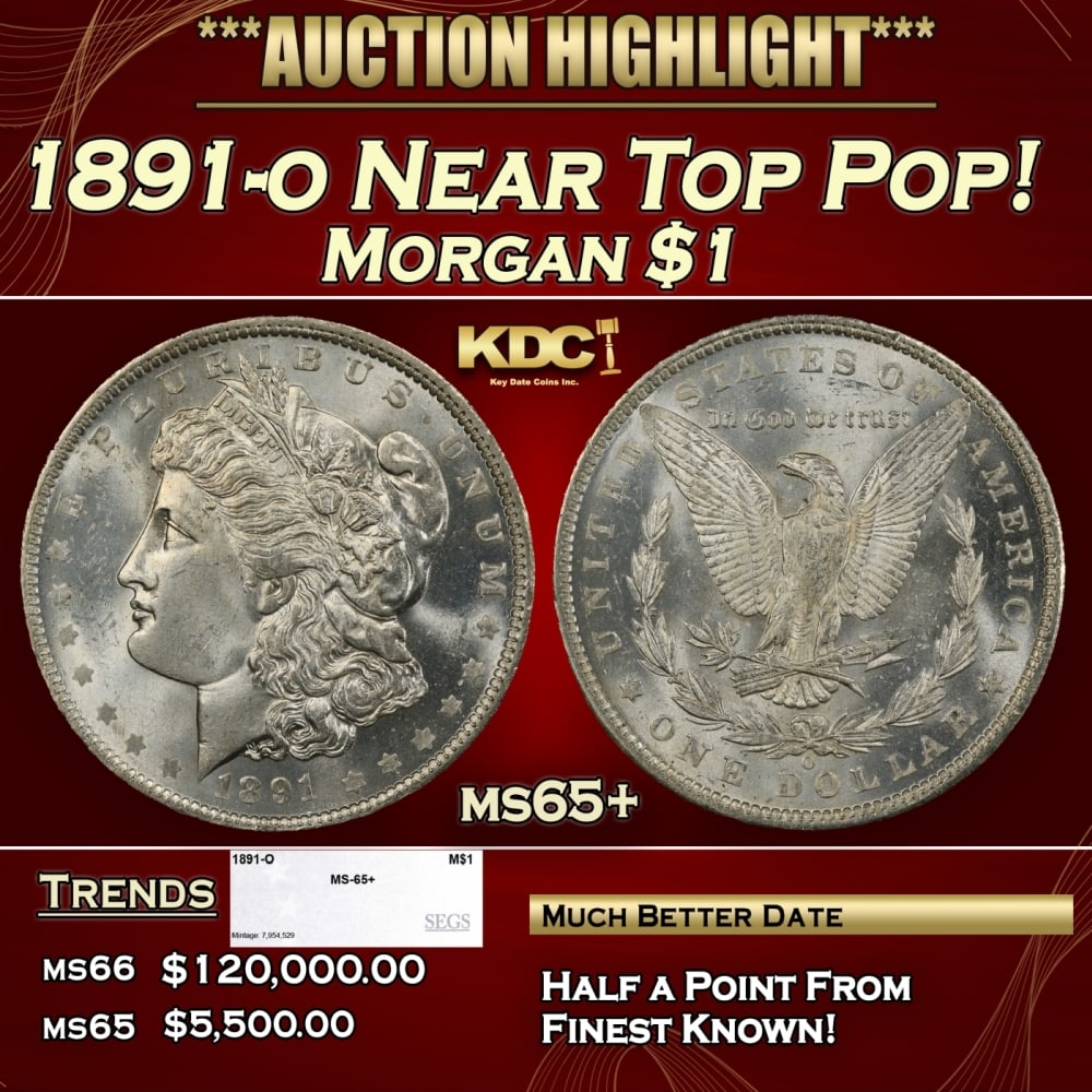 1891-o Morgan Dollar Near Top Pop! $1 ms65+ SEGS: 1891-o Near Top Pop! Morgan Dollar $1 ms65+ SEGS. 0
