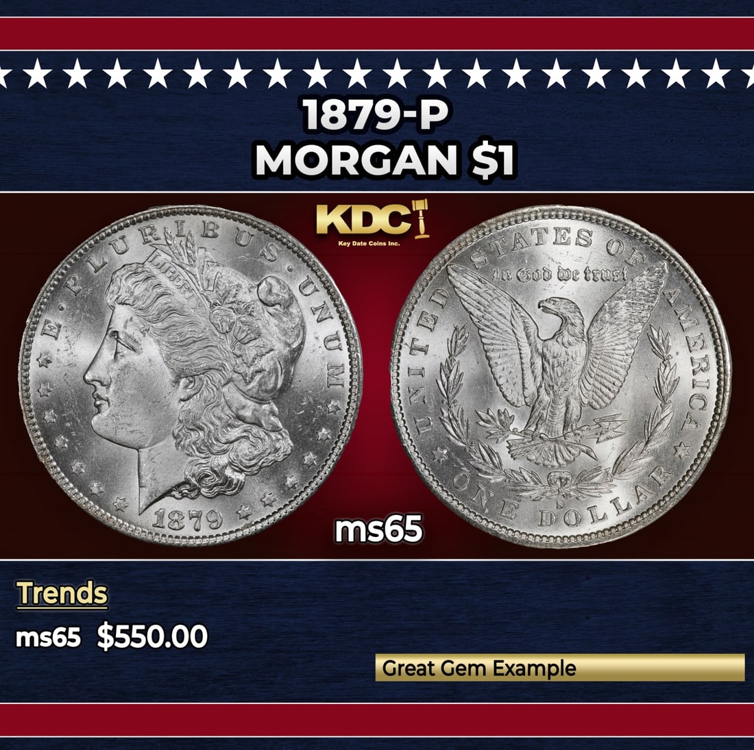 1879-p Morgan Dollar $1 Grades ms65: 1879-p Morgan Dollar $1 Grades ms65. Historic precious metal trends is causing increased spot pricing by the day. On auctions with set openings, we are doing our best to have items priced at their mar