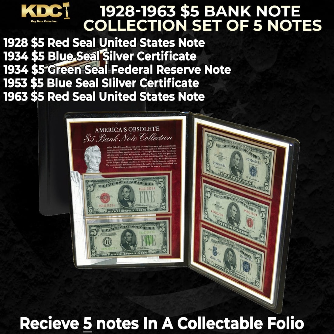 1928-1963 $5 Bank Note Collection Set of 5 Notes: 1928-1963 $5 Bank Note Collection Set of 5 Notes. Before Federal Reserve Notes featured only green Treasury Department Seals, there were a number of different notes in America. Collect 5 of these uniq