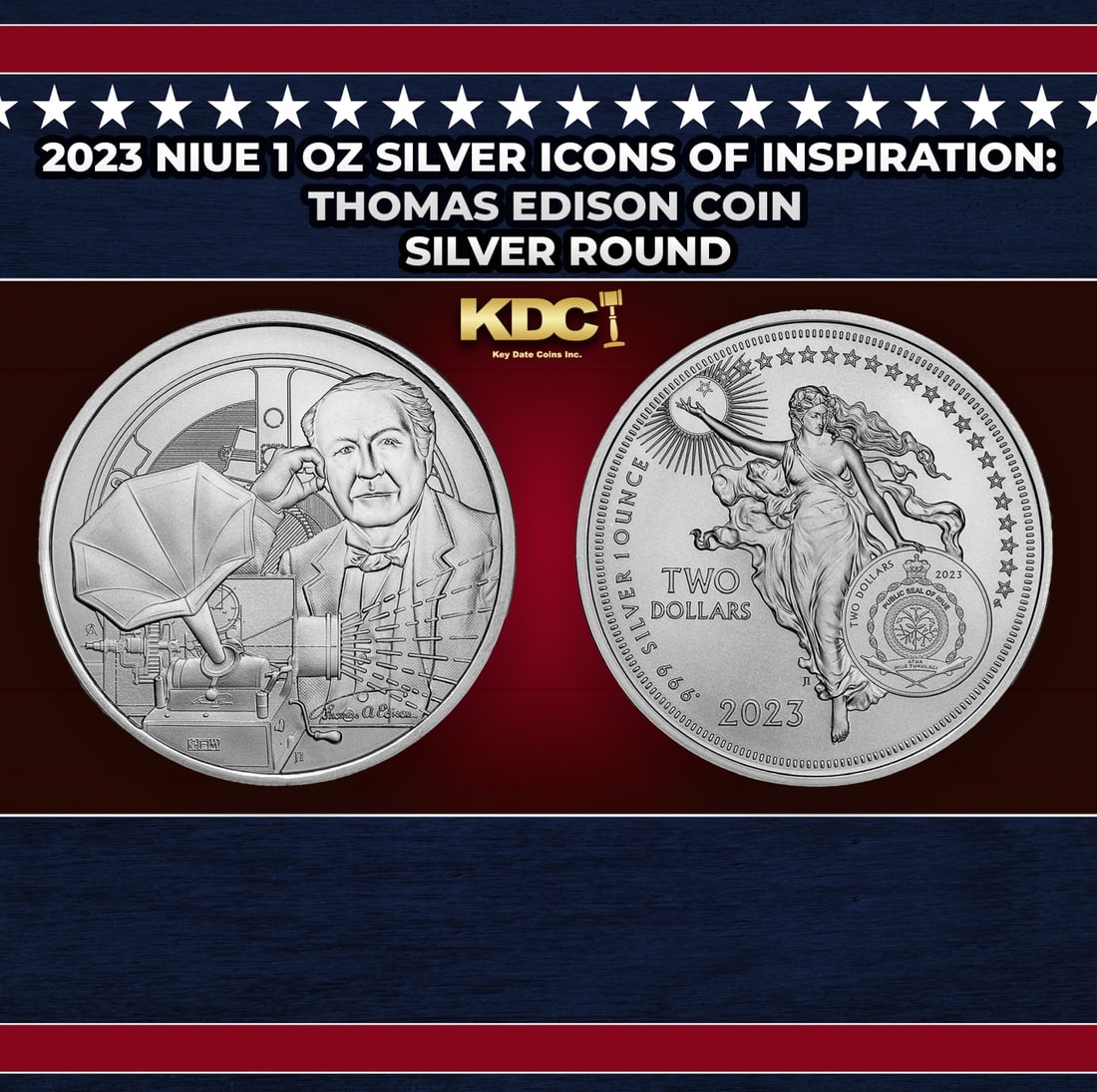 2023 Niue 1 oz Silver Icons of Inspiration: Thomas Edison Coin Round: 2023 Niue 1 oz Silver Icons of Inspiration: Thomas Edison Coin. he next release in the Icons of Inspirations series features a beautiful design celebrating Thomas Edison. Artwork by famed coin designe