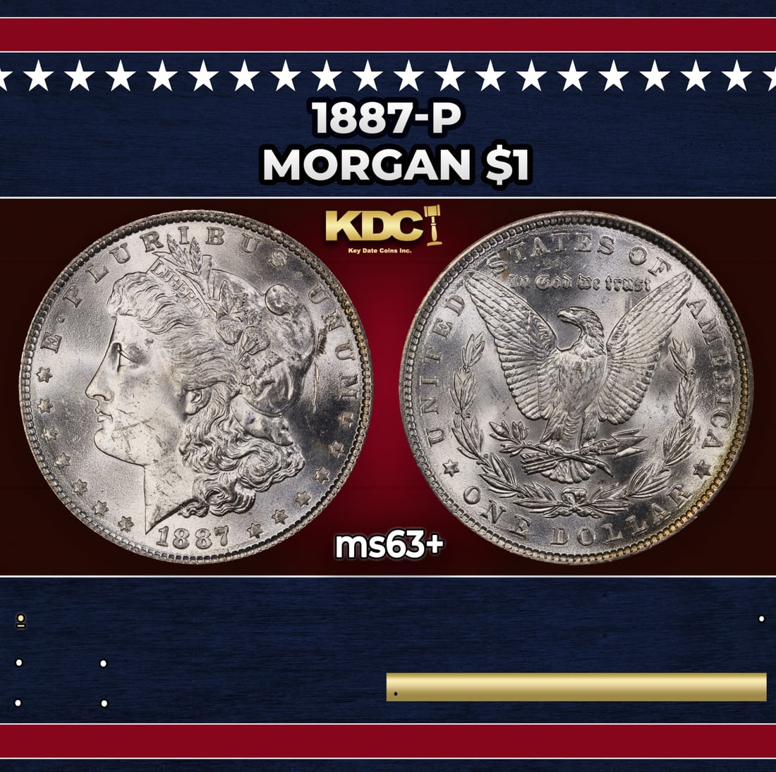 1887-p Morgan Dollar $1 Grades ms63+: 1887-p Morgan Dollar $1 Grades ms63+. Historic precious metal trends is causing increased spot pricing by the day. On auctions with set openings, we are doing our best to have items priced at their ma