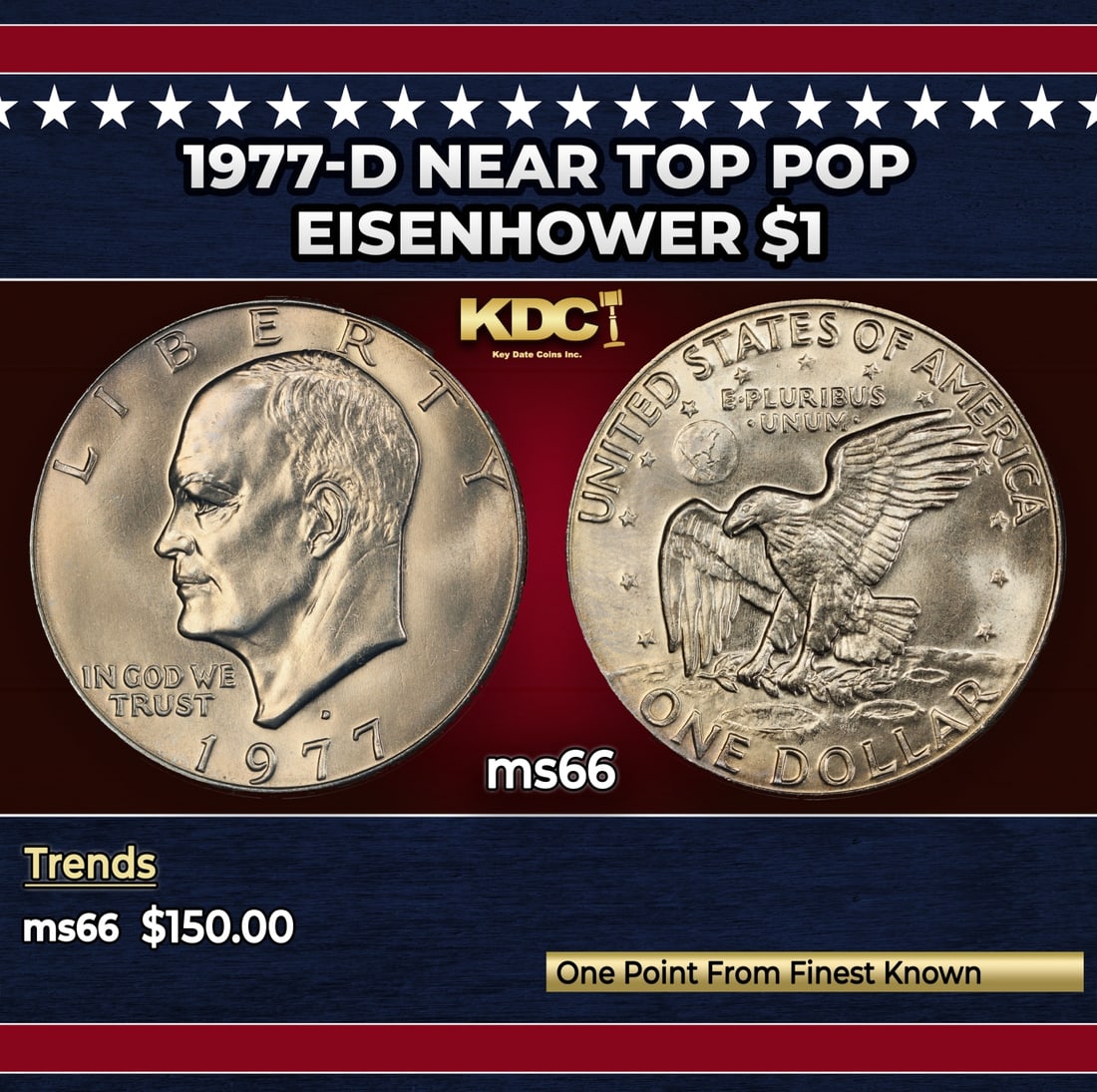 1977-d Eisenhower Dollar Near Top Pop $1 ms66 SEGS: 1977-d Near Top Pop Eisenhower Dollar $1 ms66 SEGS. Historic precious metal trends is causing increased spot pricing by the day. On auctions with set openings, we are doing our best to have items pric