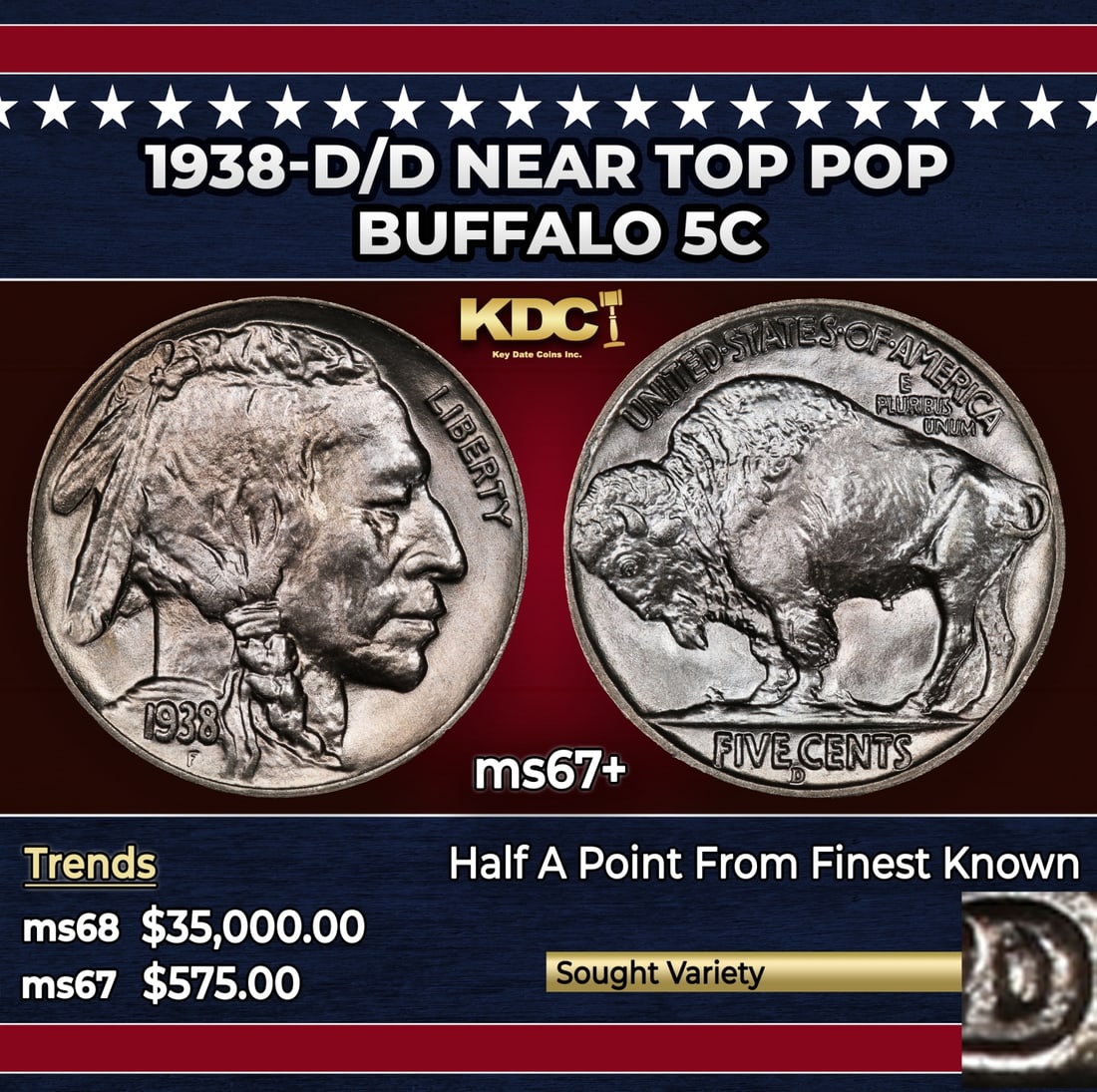 1938-d/d Buffalo Nickel Near Top Pop 5c ms67+ SEGS: 1938-d/d Near Top Pop Buffalo Nickel 5c ms67+ SEGS. Historic precious metal trends is causing increased spot pricing by the day. On auctions with set openings, we are doing our best to have items pric