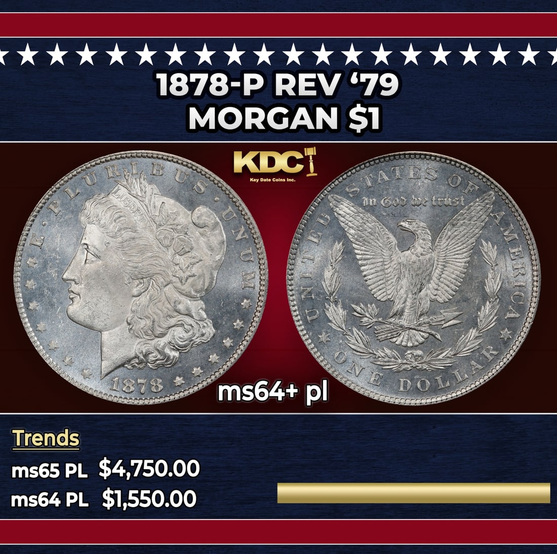 1878-p Rev '79 Morgan Dollar $1 ms64+ pl SEGS: 1878-p Rev '79 Morgan Dollar $1 ms64+ pl SEGS. Historic precious metal trends is causing increased spot pricing by the day. On auctions with set openings, we are doing our best to have items priced at