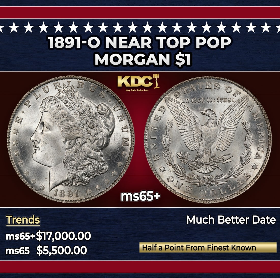 1891-o Morgan Dollar Near Top Pop $1 ms65+ SEGS: 1891-o Near Top Pop Morgan Dollar $1 ms65+ SEGS. Historic precious metal trends is causing increased spot pricing by the day. On auctions with set openings, we are doing our best to have items priced