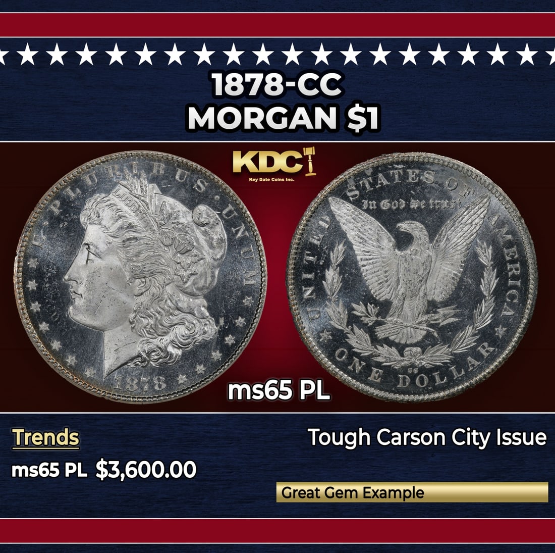 1878-cc Morgan Dollar $1 ms65 PL SEGS: 1878-cc Morgan Dollar $1 ms65 PL SEGS. Historic precious metal trends is causing increased spot pricing by the day. On auctions with set openings, we are doing our best to have items priced at their m