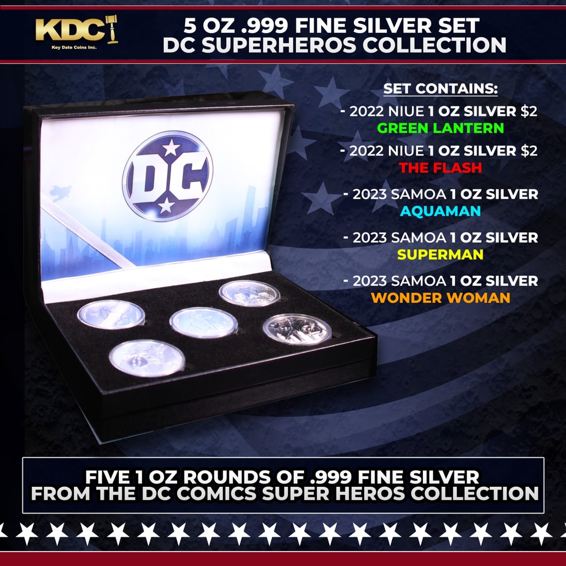 5 OZ .999 Fine Silver Set DC Superhero's Collection: 5 OZ .999 Fine Silver Set DC Superhero's Collection. 5 OZ .999 Fine Silver Set DC Superhero's Collection. This set contains five 1 oz rounds of .999 fine Silver from the DC Comics Superhero's Collecti