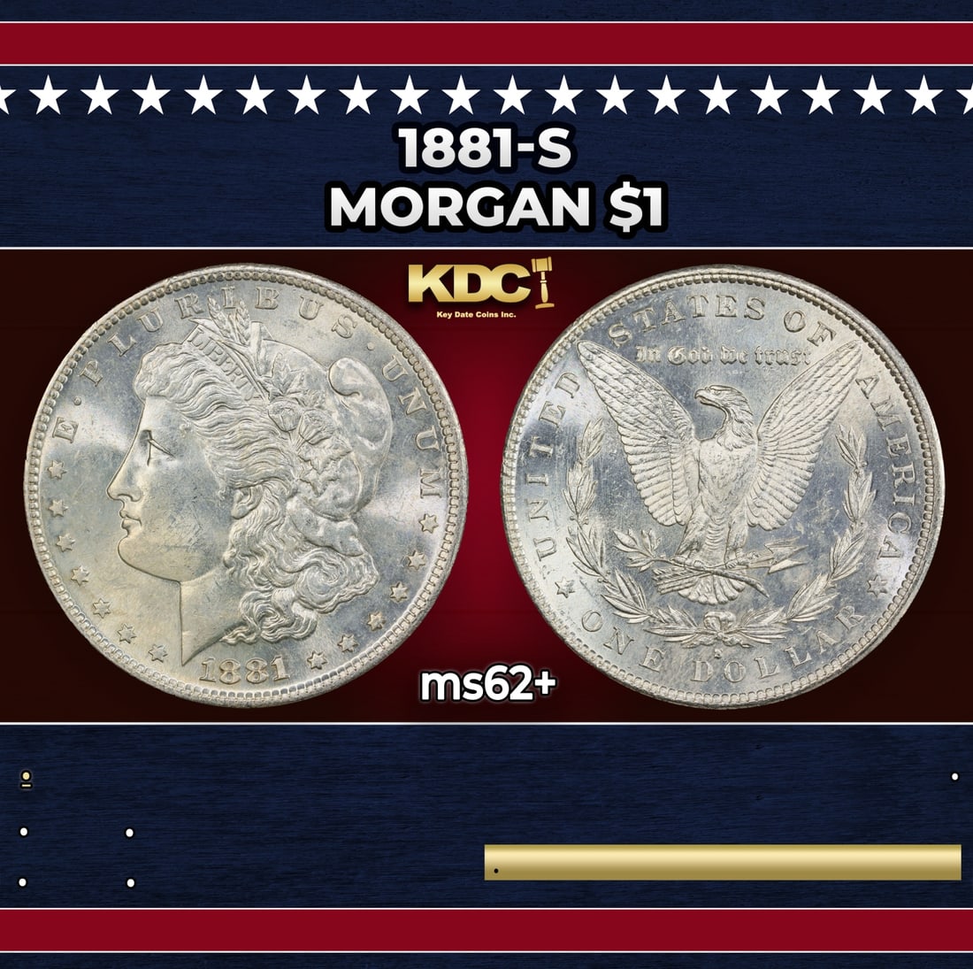 1881-s Morgan Dollar $1 Grades ms62+: 1881-s Morgan Dollar $1 Grades ms62+. Historic precious metal trends is causing increased spot pricing by the day. On auctions with set openings, we are doing our best to have items priced at their ma