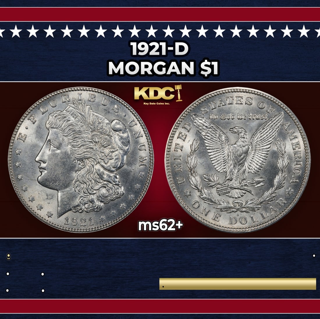 1921-d Morgan Dollar $1 Grades ms62+: 1921-d Morgan Dollar $1 Grades ms62+. Historic precious metal trends is causing increased spot pricing by the day. On auctions with set openings, we are doing our best to have items priced at their ma
