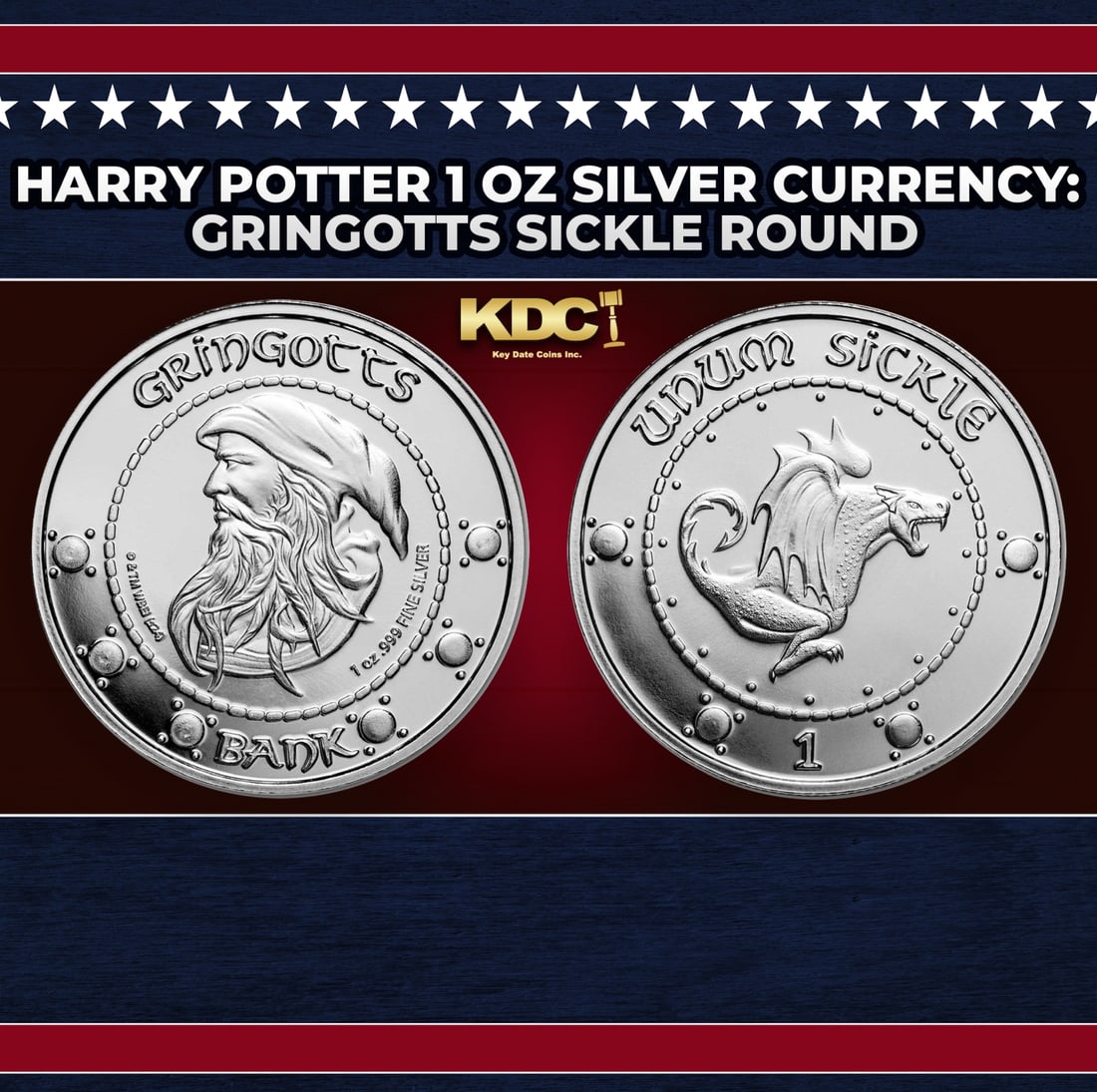 Harry Potter 1 oz Silver Currency: Gringotts Sickle Round Round: Harry Potter 1 oz Silver Currency: Gringotts Sickle Round. This silver round is based on the currency featured in the Harry Potter movies. The currency was used by the Wizarding World in Great Britain