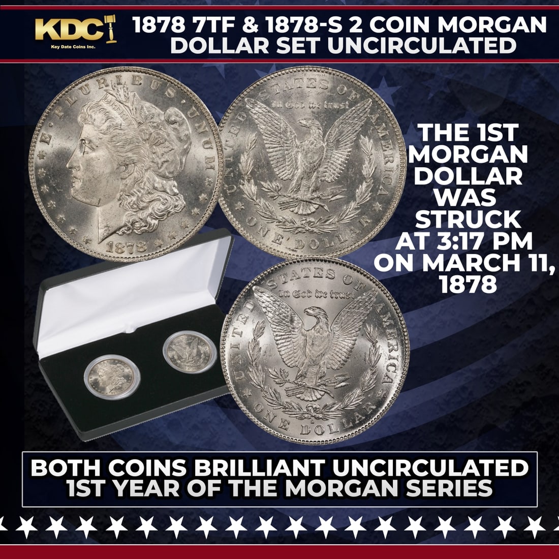 1878 7TF & 1878-S 2 Coin Morgan Silver Dollar Set in Display Case Uncirculated: 1878 7TF & 1878-S 2 Coin Morgan Silver Dollar Set in Display Case Uncirculated. You can now own two different first-year Morgan silver dollars – which are in such great demandPlease Note All Backer