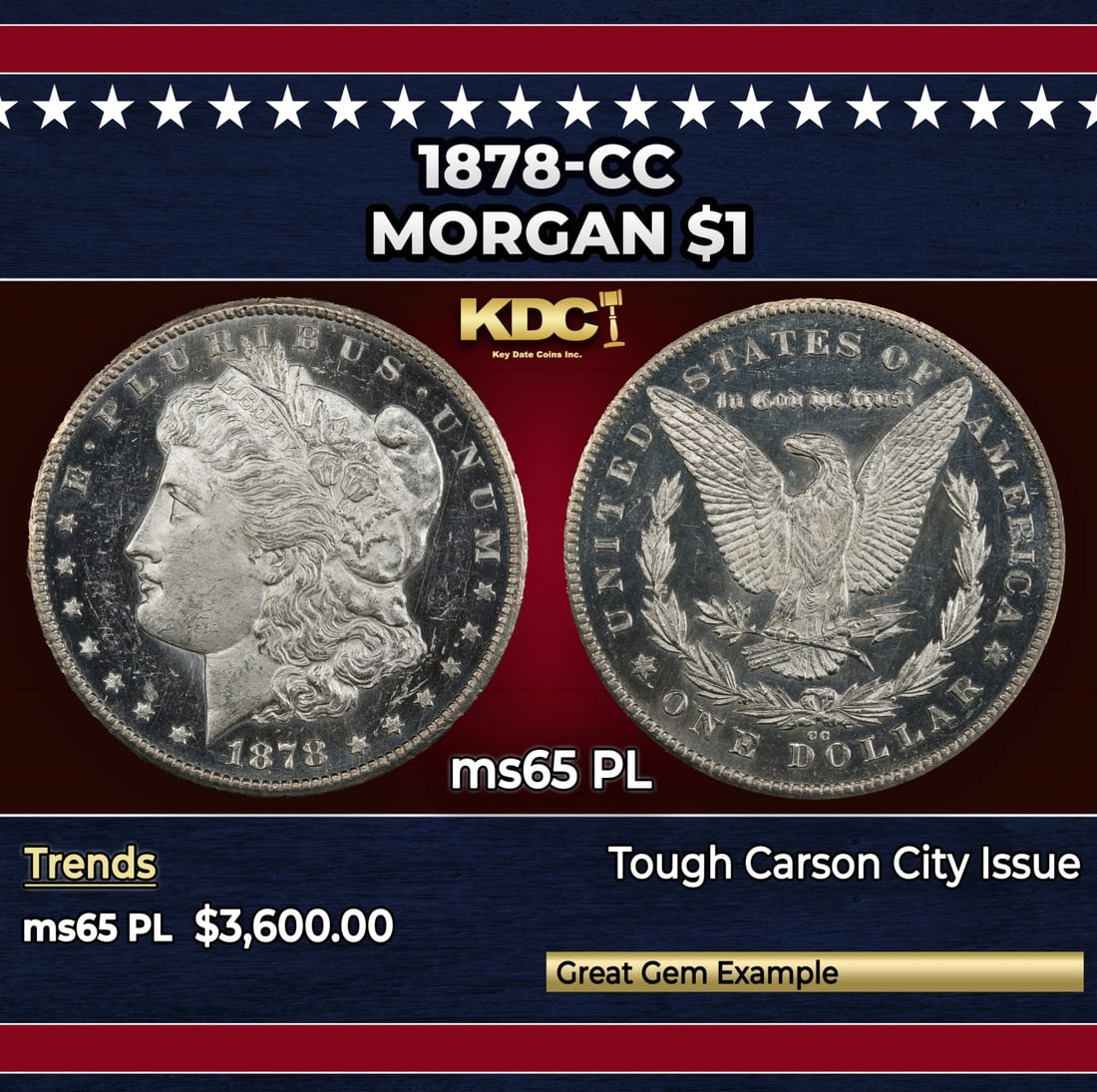 1878-cc Morgan Dollar $1 ms65 PL SEGS: 1878-cc Morgan Dollar $1 ms65 PL SEGS. Historic precious metal trends is causing increased spot pricing by the day. On auctions with set openings, we are doing our best to have items priced at their m