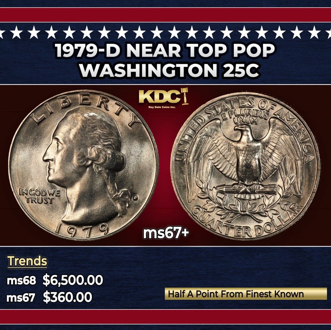 1979-d Washington Quarter Near Top Pop 25c ms67+ SEGS: 1979-d Near Top Pop Washington Quarter 25c ms67+ SEGS. Historic precious metal trends is causing increased spot pricing by the day. On auctions with set openings, we are doing our best to have items p