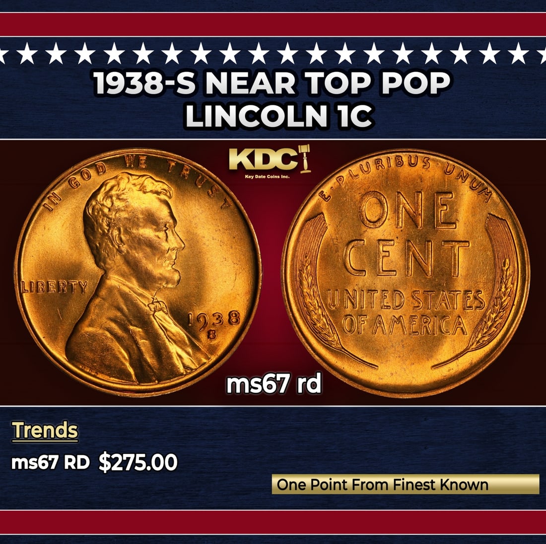 1938-s Lincoln Cent Near Top Pop 1c ms67 rd SEGS: 1938-s Near Top Pop Lincoln Cent 1c ms67 rd SEGS. Historic precious metal trends is causing increased spot pricing by the day. On auctions with set openings, we are doing our best to have items priced