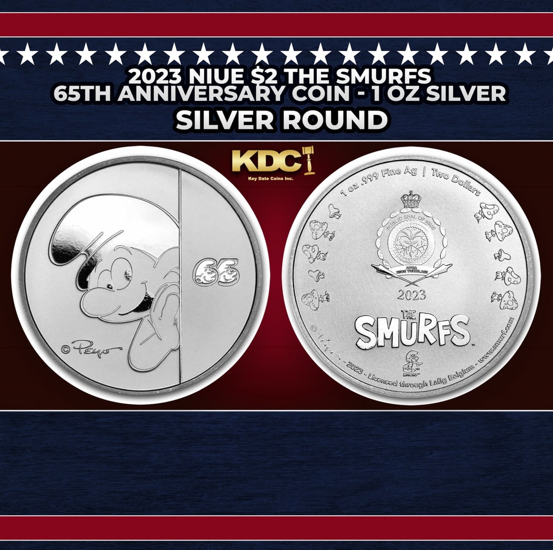 2023 Niue $2 The Smurfs 65th Anniversary Coin - 1 oz Silver Round Round: 2023 Niue $2 The Smurfs 65th Anniversary Coin - 1 oz Silver Round. Celebrate the 65th anniversary of the pop-culture phenomenon, The Smurfs, with this unique legal tender silver coin! Issued by the go