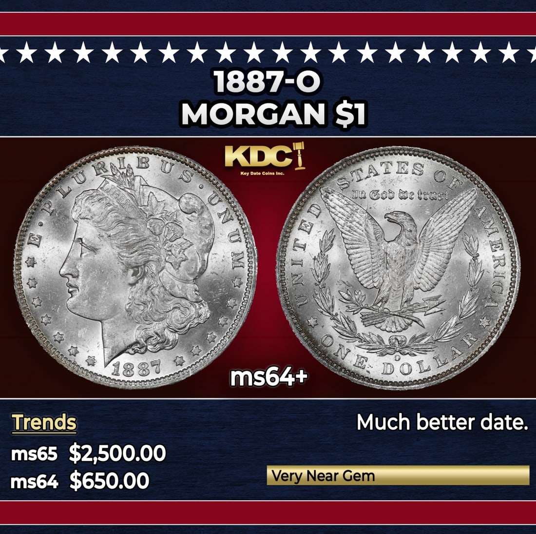 1887-o Morgan Dollar $1 ms64+ SEGS: 1887-o Morgan Dollar $1 ms64+ SEGS. Historic precious metal trends is causing increased spot pricing by the day. On auctions with set openings, we are doing our best to have items priced at their mark