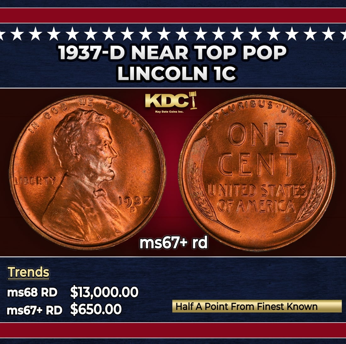 1937-d Lincoln Cent Near Top Pop 1c ms67+ rd SEGS: 1937-d Near Top Pop Lincoln Cent 1c ms67+ rd SEGS. Historic precious metal trends is causing increased spot pricing by the day. On auctions with set openings, we are doing our best to have items price