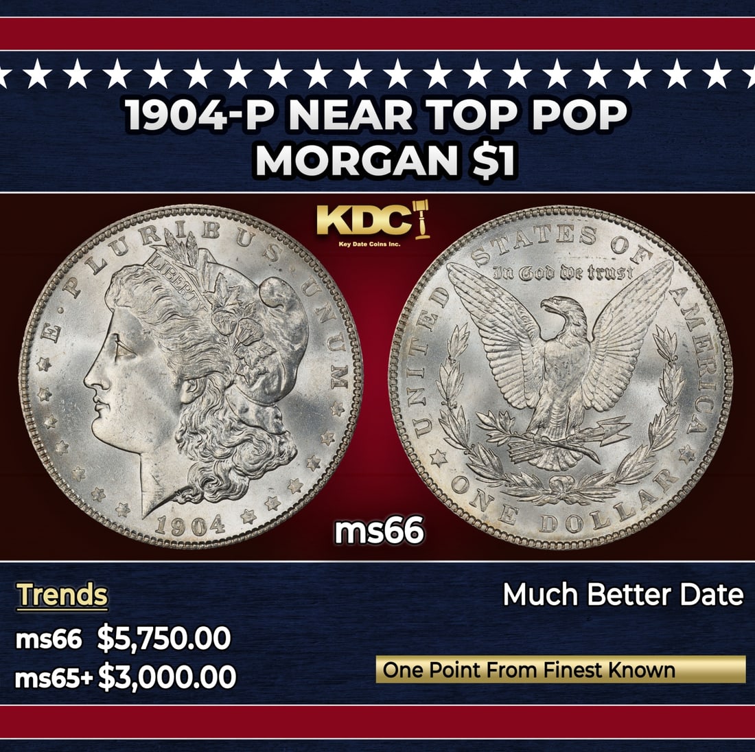 1904-p Morgan Dollar Near Top Pop $1 ms66 SEGS: 1904-p Near Top Pop Morgan Dollar $1 ms66 SEGS. Historic precious metal trends is causing increased spot pricing by the day. On auctions with set openings, we are doing our best to have items priced a