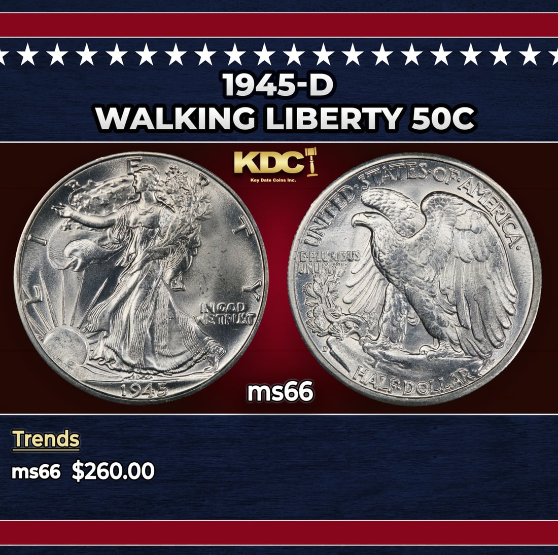 1945-d Walking Liberty Half Dollar 50c Grades ms66: 1945-d Walking Liberty Half Dollar 50c Grades ms66. Historic precious metal trends is causing increased spot pricing by the day. On auctions with set openings, we are doing our best to have items pric