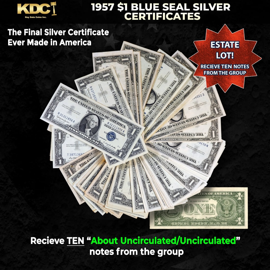 10x 1957 $1 Blue Seal Silver Certificates Grades AU/CU: 10x 1957 $1 Blue Seal Silver Certificates Grades AU/CU. Silver Certificates were redeemable in Silver. One of their most distinctive qualities is the blue Treasury seal and serial numbers. These notes