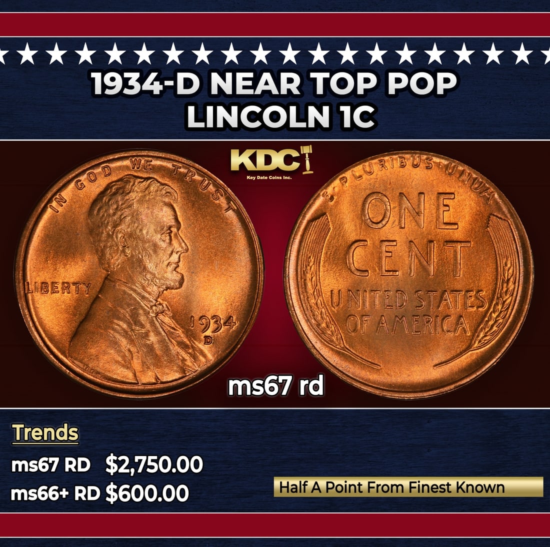 1934-d Lincoln Cent Near Top Pop 1c ms67 rd SEGS: 1934-d Near Top Pop Lincoln Cent 1c ms67 rd SEGS. Historic precious metal trends is causing increased spot pricing by the day. On auctions with set openings, we are doing our best to have items priced