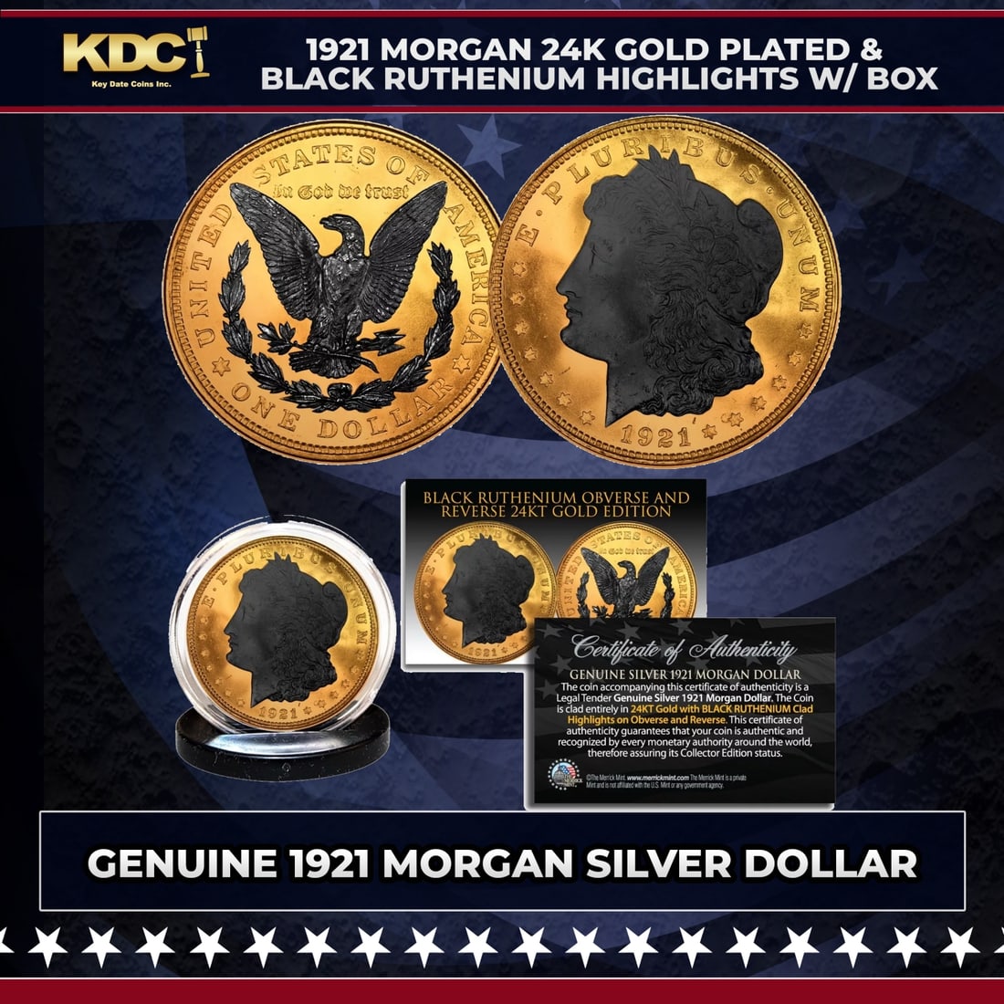 1921 Morgan Dollar $1 24K Gold Plated & Black Ruthenium Highlights w/ Box Other Toy: 1921 Morgan Dollar $1 24K Gold Plated & Black Ruthenium Highlights w/ Box. The Morgan Dollar is a standout coin in its own right. However, when this 90% pure silver dollar is enhanced with rare Black