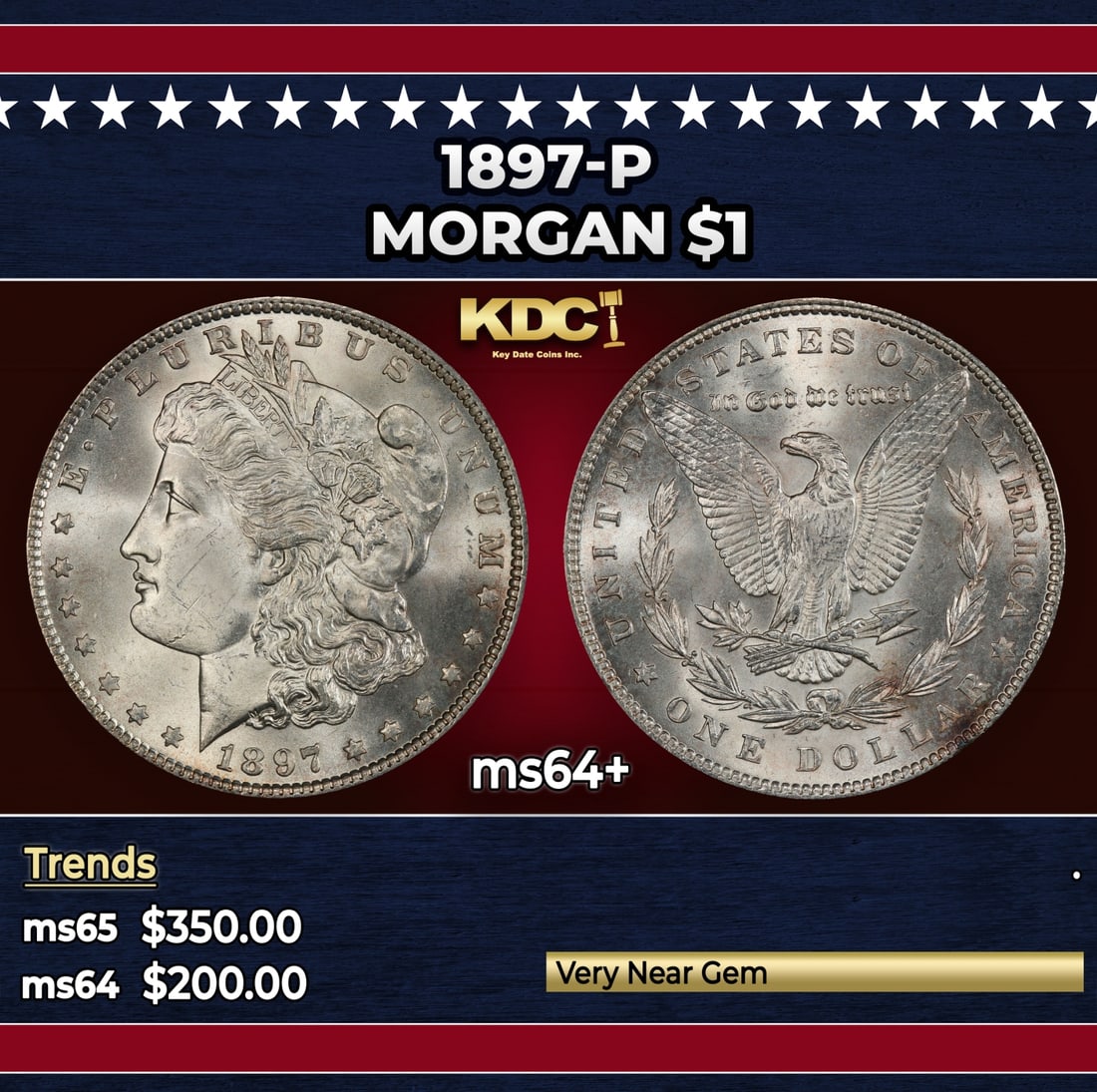 1897-p Morgan Dollar $1 Grades ms64+: 1897-p Morgan Dollar $1 Grades ms64+. Historic precious metal trends is causing increased spot pricing by the day. On auctions with set openings, we are doing our best to have items priced at their ma