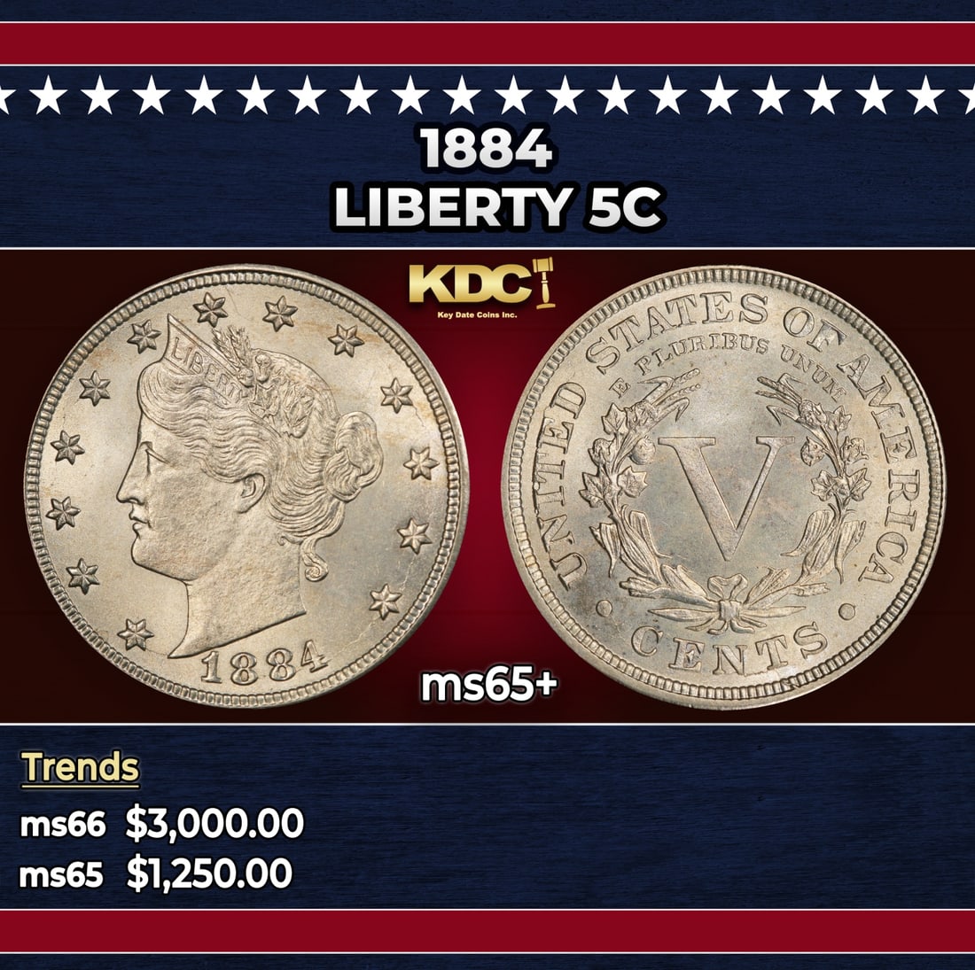 1884 Liberty Nickel 5c ms65+ SEGS: 1884 Liberty Nickel 5c ms65+ SEGS. Historic precious metal trends is causing increased spot pricing by the day. On auctions with set openings, we are doing our best to have items priced at their marke
