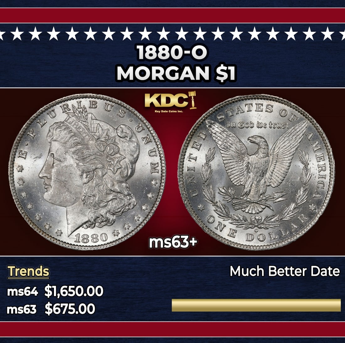 1880-o Morgan Dollar $1 ms63+ SEGS: 1880-o Morgan Dollar $1 ms63+ SEGS. Historic precious metal trends is causing increased spot pricing by the day. On auctions with set openings, we are doing our best to have items priced at their mark